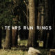 Tears Run Rings - ASSN LP